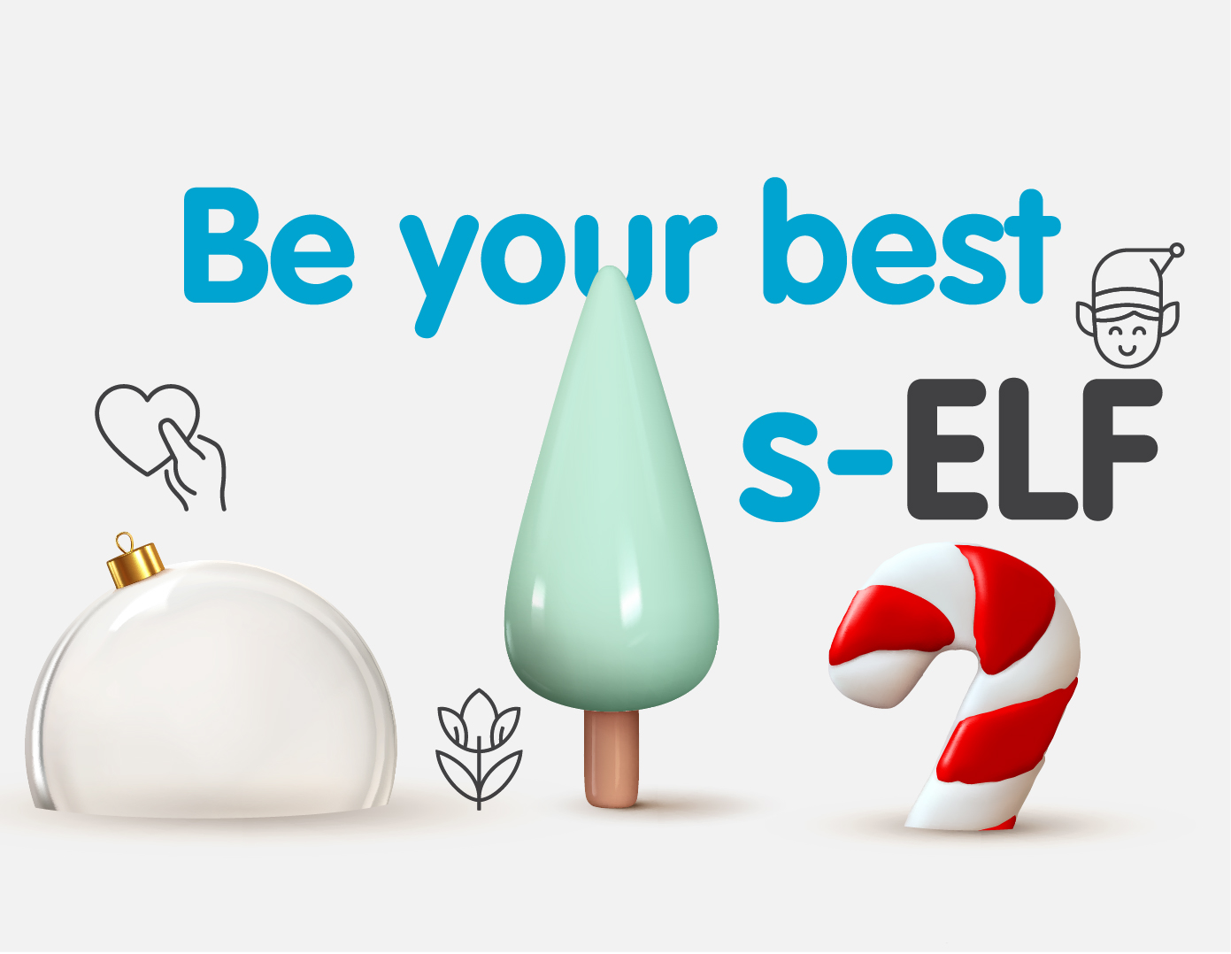 *26.11.* aDvent CalenDar 2021 ⇢ Be your best s-ELF!